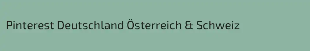 Pinterest Deutschland Österreich & Schweiz